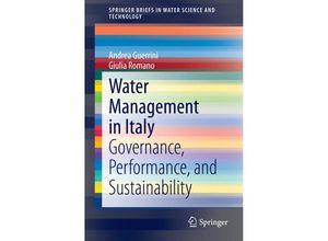 9783319078175 - SpringerBriefs in Water Science and Technology   Water Management in Italy - Andrea Guerrini Giulia Romano Kartoniert (TB)