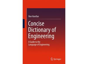 9783319078380 - Concise Dictionary of Engineering - Ronald Hanifan Kartoniert (TB)