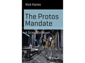 9783319079011 - Science and Fiction   The Protos Mandate - Nick Kanas Kartoniert (TB)