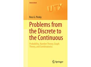 9783319079646 - Universitext   Problems from the Discrete to the Continuous - Ross G Pinsky Kartoniert (TB)