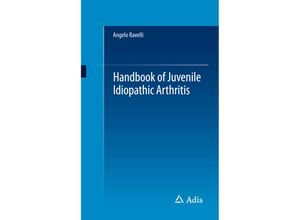 9783319081014 - Handbook of Juvenile Idiopathic Arthritis - Angelo Ravelli Kartoniert (TB)