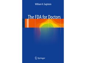 9783319083612 - The FDA for Doctors - William H Eaglstein Kartoniert (TB)