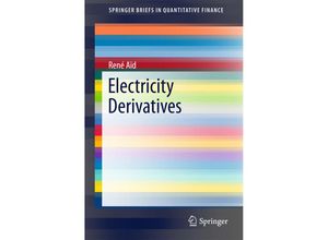 9783319083940 - SpringerBriefs in Quantitative Finance   Electricity Derivatives - René Aïd Kartoniert (TB)