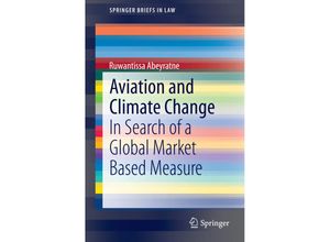 9783319084428 - SpringerBriefs in Law   Aviation and Climate Change - Ruwantissa Abeyratne Kartoniert (TB)