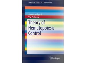 9783319085838 - Theory of Hematopoiesis Control - AM Dygai VV Zhdanov Kartoniert (TB)