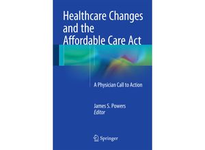 9783319095097 - Healthcare Changes and the Affordable Care Act Kartoniert (TB)