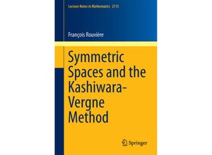 9783319097725 - Symmetric Spaces and the Kashiwara-Vergne Method - François Rouvière Kartoniert (TB)