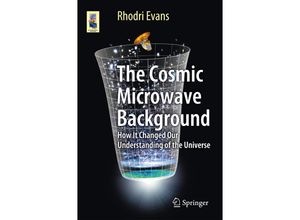 9783319099279 - Astronomers Universe   The Cosmic Microwave Background - Rhodri Evans Kartoniert (TB)