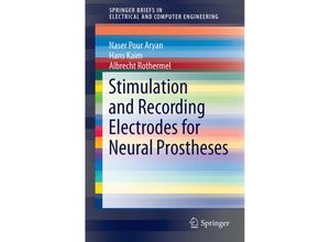 9783319100517 - Stimulation and Recording Electrodes for Neural Prostheses - Naser Pour Aryan Hans Kaim Albrecht Rothermel Kartoniert (TB)