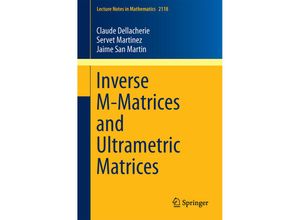 9783319102979 - Inverse M-Matrices and Ultrametric Matrices - Claude Dellacherie Servet Martinez Jaime San Martin Kartoniert (TB)