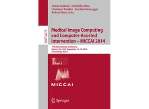 9783319104034 - Medical Image Computing and Computer-Assisted Intervention - MICCAI 2014Pt1 Kartoniert (TB)