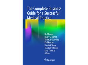 9783319110943 - The Complete Business Guide for a Successful Medical Practice Kartoniert (TB)