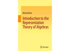 9783319114743 - Introduction to the Representation Theory of Algebras - Michael Barot Kartoniert (TB)