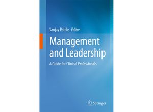 9783319115252 - Management and Leadership - A Guide for Clinical Professionals Kartoniert (TB)