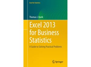 9783319119816 - Excel for Statistics   Excel 2013 for Business Statistics - Thomas J Quirk Kartoniert (TB)