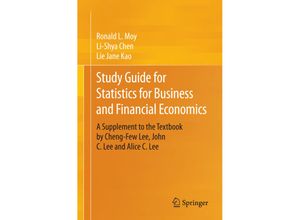 9783319119960 - Study Guide for Statistics for Business and Financial Economics - Ronald L Moy Li-Shya Chen Lie Jane Kao Kartoniert (TB)