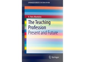 9783319121291 - SpringerBriefs in Education   The Teaching Profession - A Reis Monteiro Kartoniert (TB)