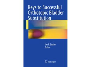 9783319123813 - Keys to Successful Orthotopic Bladder Substitution Kartoniert (TB)