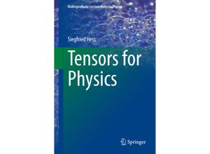 9783319127866 - Undergraduate Lecture Notes in Physics   Tensors for Physics - Siegfried Hess Kartoniert (TB)