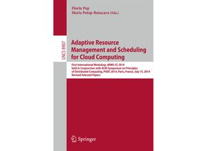 9783319134635 - Adaptive Resource Management and Scheduling for Cloud Computing Kartoniert (TB)