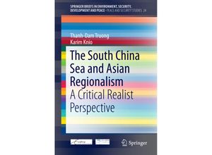 9783319135502 - The South China Sea and Asian Regionalism - Thanh-Dam Truong Karim Knio Kartoniert (TB)