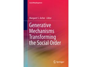 9783319137728 - Social Morphogenesis   Generative Mechanisms Transforming the Social Order Gebunden