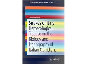 9783319141053 - SpringerBriefs in Animal Sciences   Snakes of Italy - Gabriele Achille Kartoniert (TB)