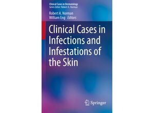 9783319142944 - Clinical Cases in Infections and Infestations of the Skin - Robert A Norman William Eng Kartoniert (TB)