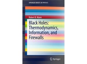 9783319144955 - SpringerBriefs in Physics   Black Holes Thermodynamics Information and Firewalls - Robert Mann Gebunden