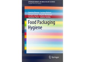 9783319148267 - SpringerBriefs in Molecular Science   Food Packaging Hygiene - Caterina Barone Luciana Bolzoni Giorgia Caruso Angela Montanari Salvatore Parisi Izabela Steinka Kartoniert (TB)