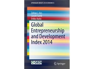 9783319149318 - SpringerBriefs in Economics   Global Entrepreneurship and Development Index 2014 - Zoltan J Acs László Szerb Erkko Autio Kartoniert (TB)