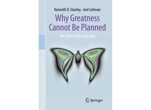 9783319155234 - Why Greatness Cannot Be Planned - Kenneth O Stanley Joel Lehman Kartoniert (TB)