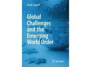 9783319156231 - Global Challenges and the Emerging World Order - Giulio Sapelli Kartoniert (TB)