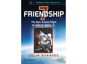 9783319156538 - Springer Praxis Books   Friendship 7 - Colin Burgess Kartoniert (TB)