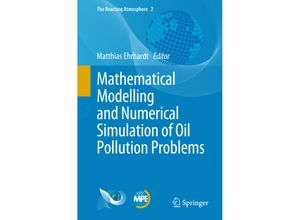 9783319164588 - Mathematical Modelling and Numerical Simulation of Oil Pollution Problems Kartoniert (TB)