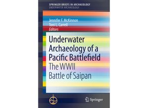 9783319166780 - SpringerBriefs in Archaeology   Underwater Archaeology of a Pacific Battlefield Kartoniert (TB)