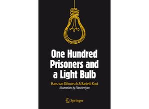 9783319166933 - One Hundred Prisoners and a Light Bulb - Hans van Ditmarsch Barteld Kooi Kartoniert (TB)