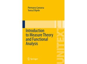 9783319170183 - Introduction to Measure Theory and Functional Analysis - Piermarco Cannarsa Teresa DAprile Kartoniert (TB)