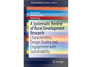 9783319172835 - SpringerBriefs in Public Health   A Systematic Review of Rural Development Research - Neus Evans Michelle Lasen Kartoniert (TB)