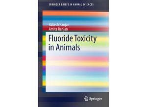 9783319175119 - SpringerBriefs in Animal Sciences   Fluoride Toxicity in Animals - Rakesh Ranjan Amita Ranjan Kartoniert (TB)