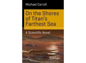 9783319177588 - Science and Fiction   On the Shores of Titans Farthest Sea - Michael Carroll Kartoniert (TB)