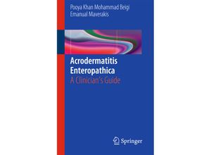 9783319178189 - Acrodermatitis Enteropathica - Pooya Khan Mohammad Beigi Emanual Maverakis Kartoniert (TB)