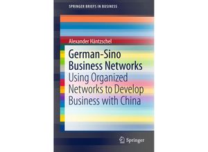 9783319178578 - SpringerBriefs in Business   German-Sino Business Networks - Alexander Häntzschel Kartoniert (TB)