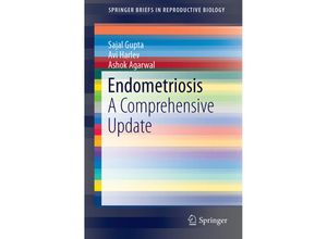 9783319183077 - SpringerBriefs in Reproductive Biology   Endometriosis - Sajal Gupta Avi Harlev Ashok Agarwal Kartoniert (TB)