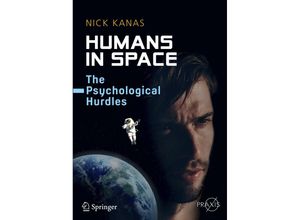 9783319188683 - Praxis Books   Humans in Space - Nick Kanas Kartoniert (TB)