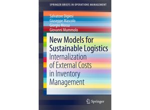 9783319197098 - SpringerBriefs in Operations Management   New Models for Sustainable Logistics - Salvatore Digiesi Giuseppe Mascolo Giorgio Mossa Giovanni Mummolo Kartoniert (TB)