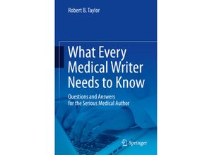 9783319202631 - What Every Medical Writer Needs to Know - Robert B Taylor Kartoniert (TB)