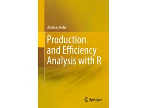 9783319205014 - Production and Efficiency Analysis with R - Andreas Behr Kartoniert (TB)