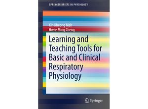 9783319205250 - SpringerBriefs in Physiology   Learning and Teaching Tools for Basic and Clinical Respiratory Physiology - Mah Kin Kheong Hwee Ming Cheng Kartoniert (TB)