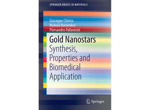 9783319207674 - SpringerBriefs in Materials   Gold Nanostars - Giuseppe Chirico Mykola Borzenkov Piersandro Pallavicini Kartoniert (TB)